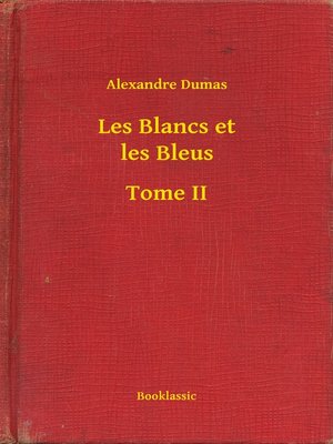 cover image of Les Blancs et les Bleus--Tome II